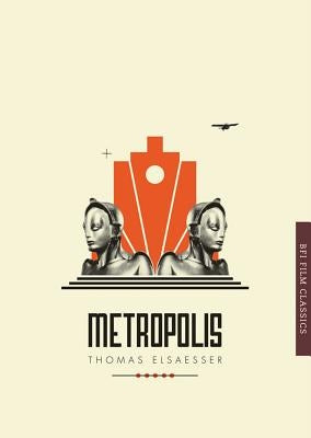 Metropolis by Elsaesser, Thomas