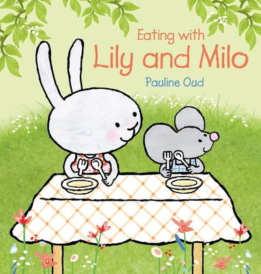 Eating with Lily and Milo by Oud, Pauline
