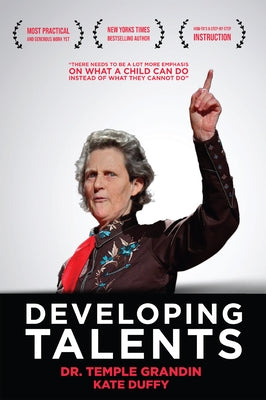 Developing Talents: Careers for Individuals with Asperger Syndrome and High-Functioning Autism- Updated, Expanded Edition by Grandin, Temple