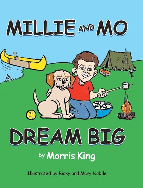 Millie and Mo Dream Big by King, Morris