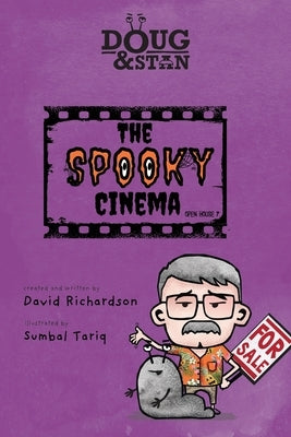 Doug & Stan - The Spooky Cinema: Open House 7 by Richardson, David