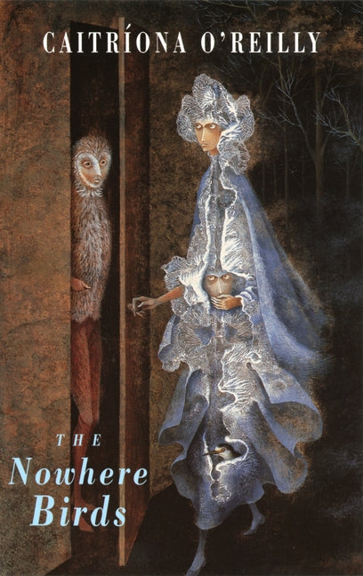 The Nowhere Birds by O'Reilly, CaitrÃ­ona