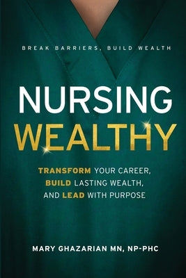 Nursing Wealthy by Ghazarian