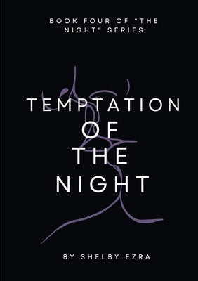 Temptation of the Night: Book 4 of "The Night" series by Ezra, Shelby