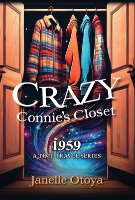 Crazy Connie's Closet: 1959 by Otoya, Janelle