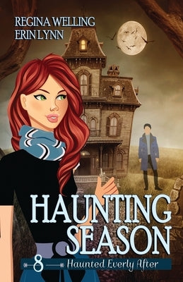 Haunting Season: A Ghost Cozy Mystery Series by Welling, Regina