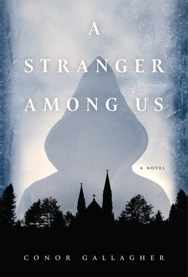 A Stranger Among Us by Gallagher, Conor
