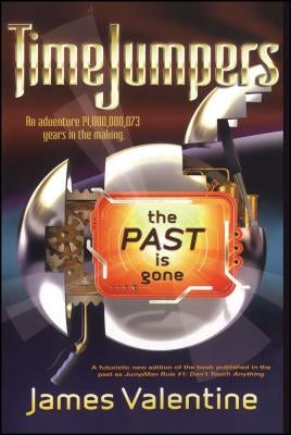 The Past Is Gone by Valentine, James