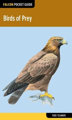 Birds of Prey by Telander, Todd