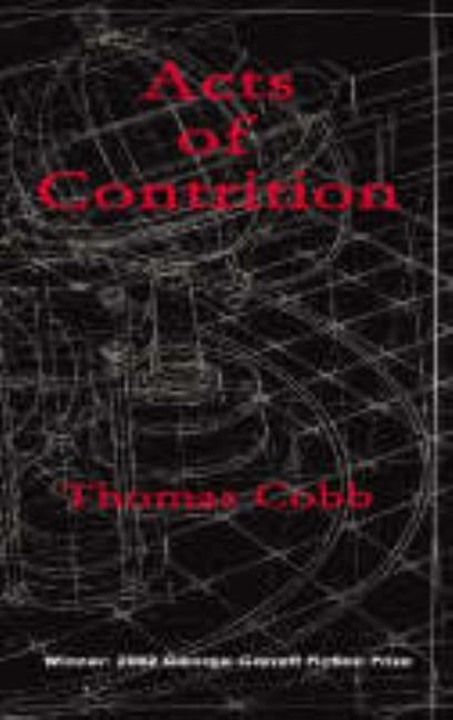 Acts of Contrition: Stories by Cobb, Thomas