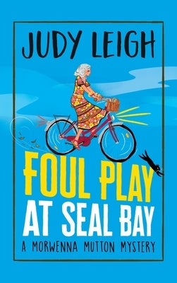 Foul Play at Seal Bay by Leigh, Judy