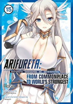 Arifureta: From Commonplace to World's Strongest (Manga) Vol. 15 by Shirakome, Ryo