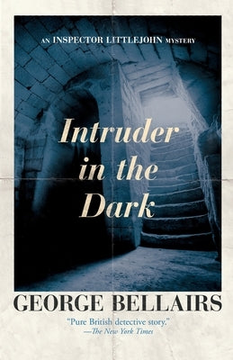 Intruder in the Dark by Bellairs, George
