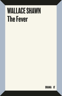The Fever by Shawn, Wallace