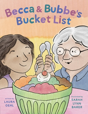 Becca & Bubbe's Bucket List by Gehl, Laura