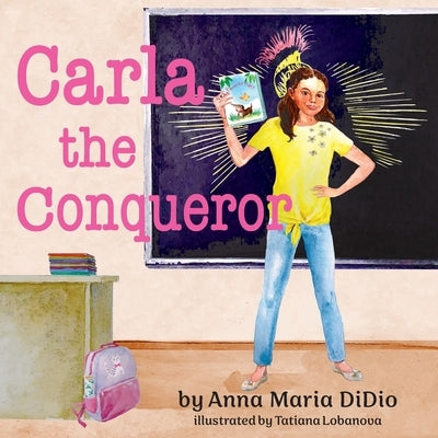Carla The Conqueror by Didio, Anna Maria
