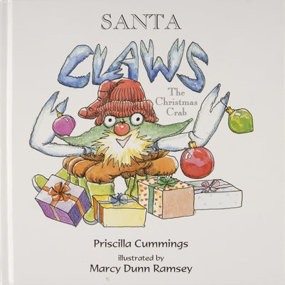 Santa Claws: The Christmas Crab by Cummings, Priscilla