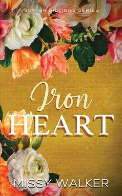 Iron Heart by Walker, Missy