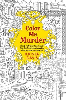 Color Me Murder by Davis, Krista