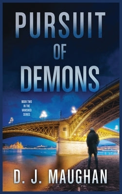 Pursuit of Demons: A captivating detective story by Maughan, D. J.