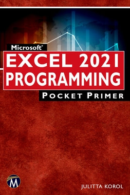 Microsoft Excel 2021 Programming Pocket Primer by Korol, Julitta