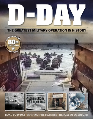 D-Day: The Greatest Military Operation in History by DeSantis, Marc