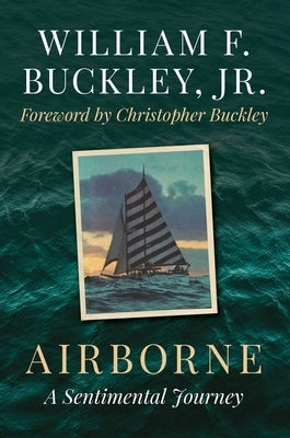 Airborne: A Sentimental Journey by Buckley, William F.