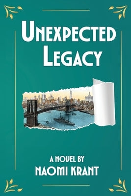 Unexpected Legacy by Krant, Naomi