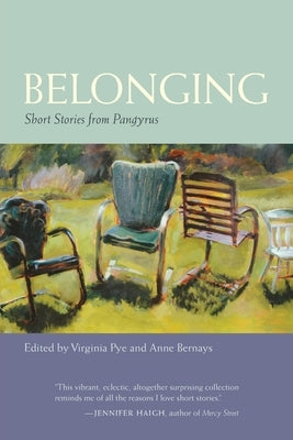 Belonging: Short Stories from Pangyrus by Pye, Virginia