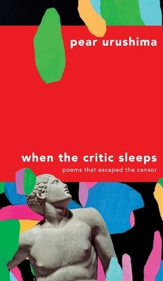 When the Critic Sleeps by Urushima, Pear