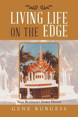 Living Life on the Edge by Burgess, Gene