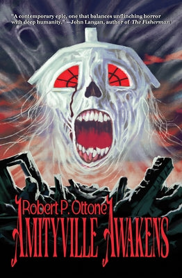 Amityville Awakens by Ottone, Robert P.
