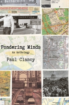 Pondering Minds: An Anthology by Clancy, Paul