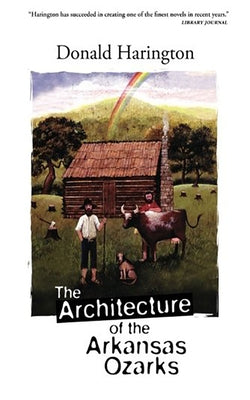 The Architecture of the Arkansas Ozarks by Harington, Donald