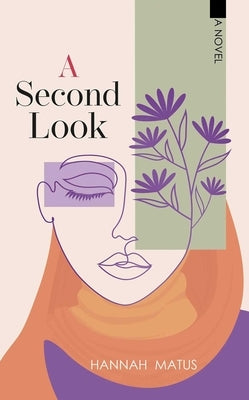A Second Look by Matus, Hannah