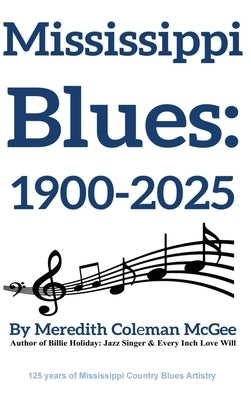 Mississippi Blues by McGee, Meredith Coleman