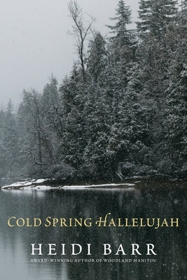 Cold Spring Hallelujah by Barr, Heidi