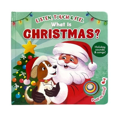 Listen, Touch & Feel What Is Christmas? by Barrera, Ivan