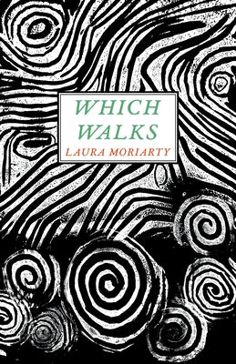 Which Walks by Moriarty, Laura