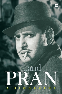 Pran: A Biography by Reuben, B.