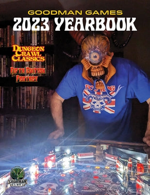Goodman Games 2023 Yearbook by Staff, Goodman