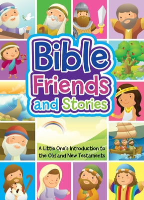 Bible Friends and Stories: A Little One's Introduction to the Old and New Testaments by Mayfield, Marilee Joy