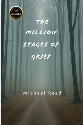 The Million Stages of Grief by Reed, Michael