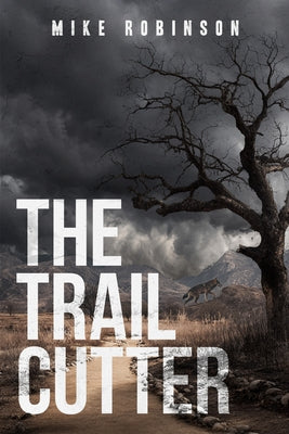 The Trailcutter by Robinson, Mike