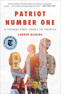 Patriot Number One: A Chinese Rebel Comes to America by Hilgers, Lauren