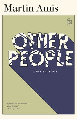Other People: A Mystery Story by Amis, Martin