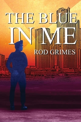 The Blue in Me by Grimes, Rod