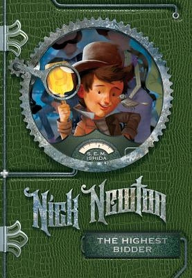 Nick Newton--The Highest Bidder by Ishida, S. E. M.