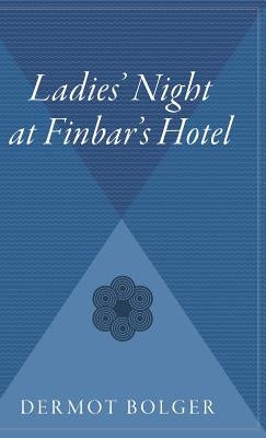 Ladie's Night at Finbar's Hotel by Binchy