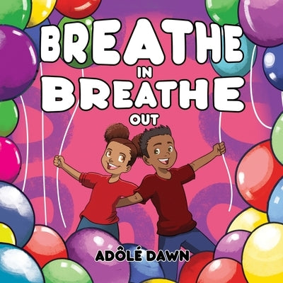 Breathe In, Breathe Out by Dawn, Ad&#195;&#180;l&#195;&#169;